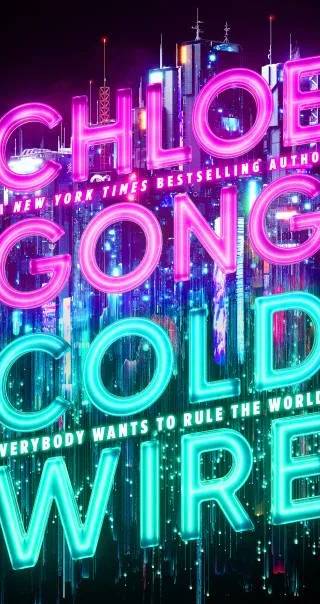 Cover of Coldwire by Chloe Gong