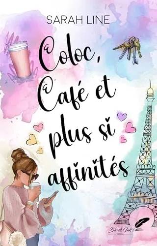 Couverture de Coloc, Café et plus si affinités, Sarah Line