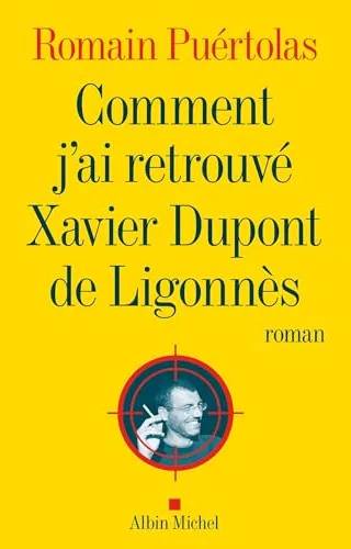 Couverture de Comment j'ai retrouvé Xavier Dupont de Ligonnès, Romain Puértolas