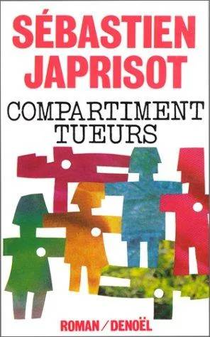 Couverture de Compartiment tueurs, Sebastien Japrisot