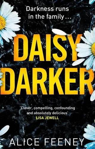 Cover of Daisy Darker by Alice Feeney