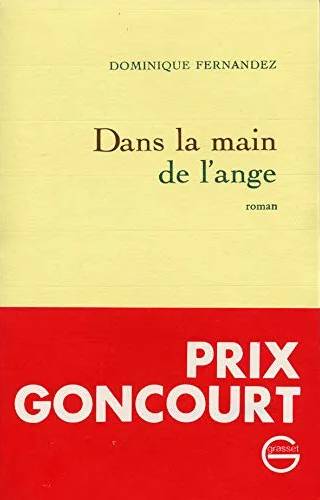 Couverture de Dans la main de l'ange, Dominique Fernandez