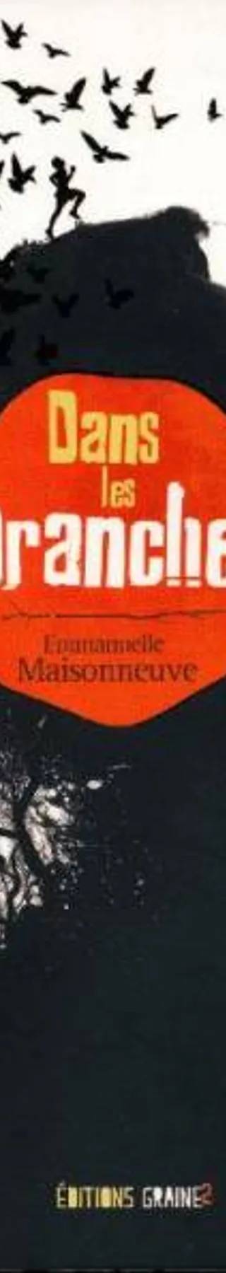 Couverture de « DANS LES BRANCHES (Fictions) », Emmanuelle Maisonneuve