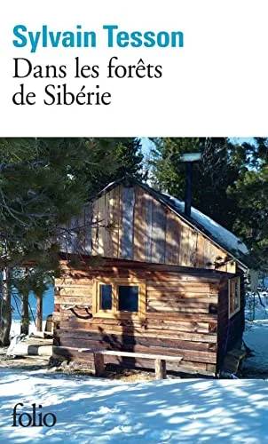 Couverture de Dans les forêts de Sibérie : février-juillet 2010, Sylvain Tesson