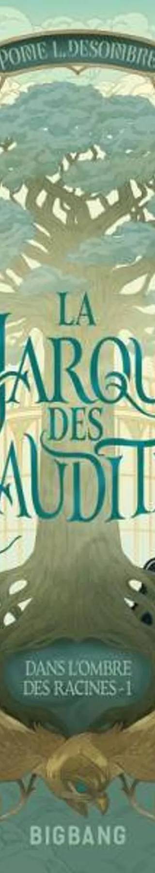 Couverture de Dans l'ombre des racines 01 - La Marque des Maudites, Pome L. Desombre