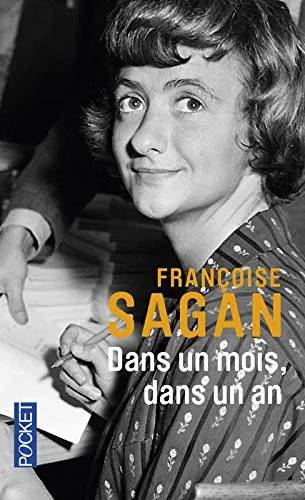 Couverture de Dans un mois, dans un an, Françoise Sagan