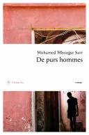 Couverture de De purs hommes, Mohamed mbougar Sarr