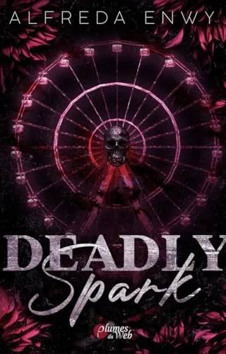 Couverture de « Deadly Spark », Alfreda Enwy