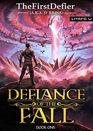 Cover of Defiance of the Fall by J. F. Brink TheFirstDefier