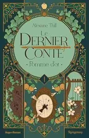 Couverture de Le Dernier Conte T1, Alexiane Thille