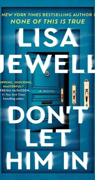 Cover of Don't Let Him In by Lisa Jewell