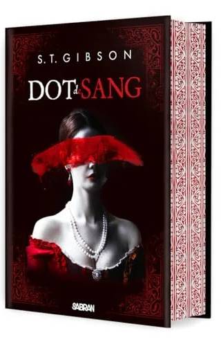 Couverture de « Dot de sang », Tome 01 S T Gibson