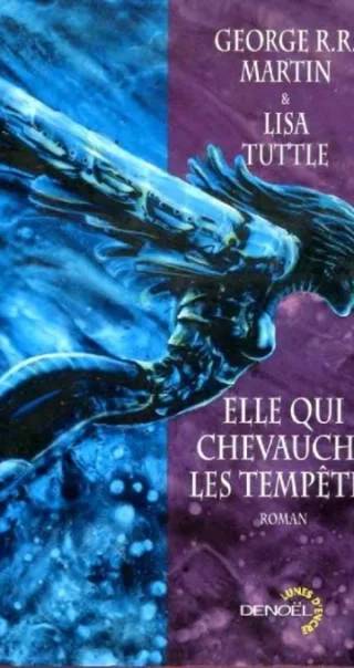 Couverture de Elle qui chevauche les tempêtes, George R. R. Martin, Lisa Tuttle