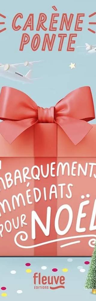 Couverture de Embarquements immédiats pour Noël, Carène Ponte