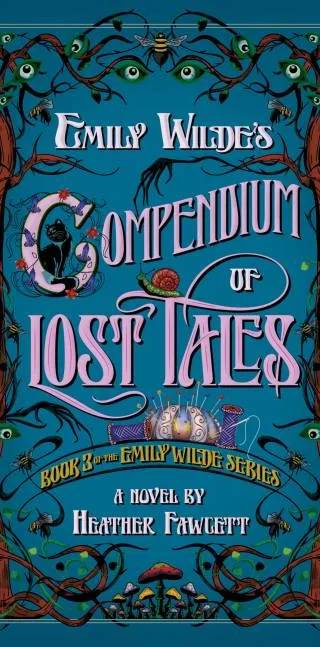 Cover of Emily Wilde's Compendium of Lost Tales (Signed Book) by Heather Fawcett