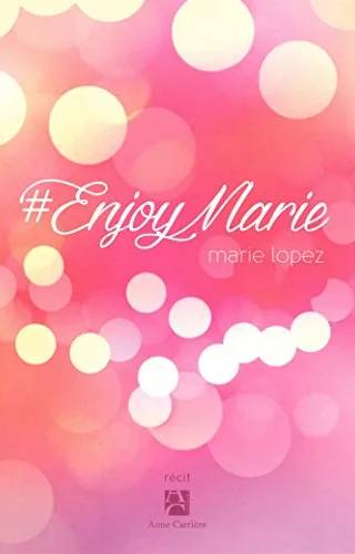 Couverture de #EnjoyMarie, Marie Lopez