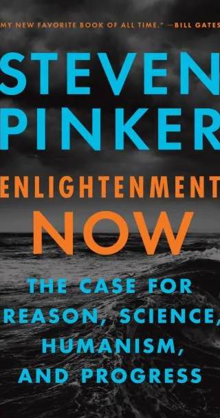 Cover of Enlightenment Now by Steven Pinker