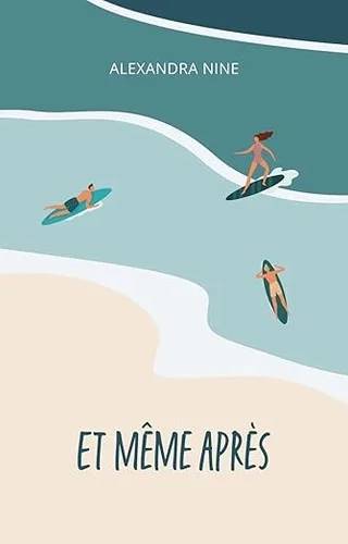 Couverture de « Et même après », Alexandra Nine