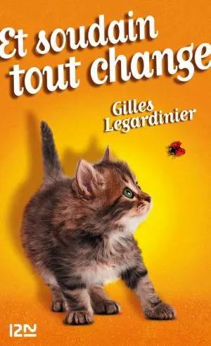 Couverture de Et soudain tout change, Legardinier Gilles