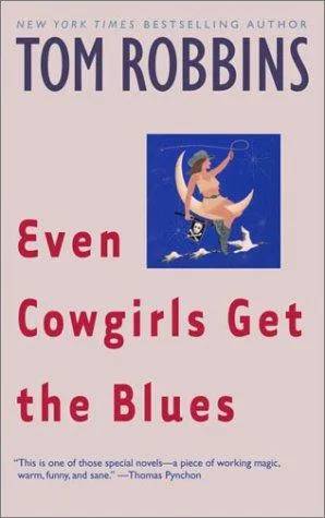 Cover of Even Cowgirls Get the Blues by Tom Robbins