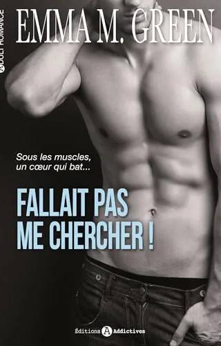 Couverture de Fallait pas me chercher ! (L'intégrale), Emma M Green