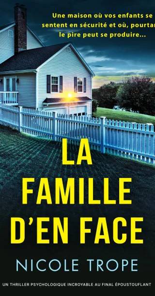 Couverture de La Famille d'en face, Nicole Trope