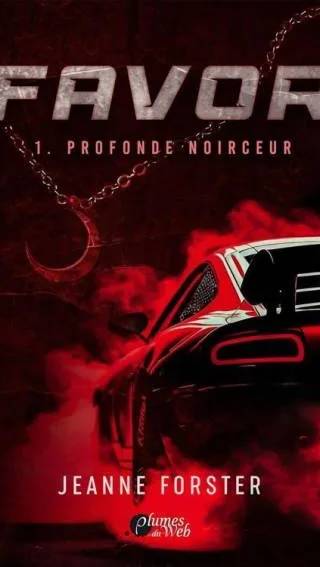 Couverture de Favor - T1 Profonde Noirceur, Jeanne Forster
