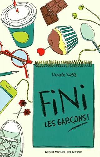 Couverture de Fini les garçons, Pamela Wells