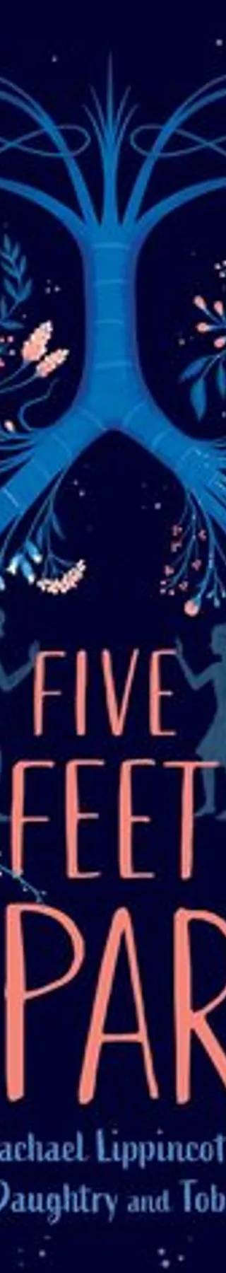 Cover of Five Feet Apart by Rachael Lippincott, Mikki Daughtry