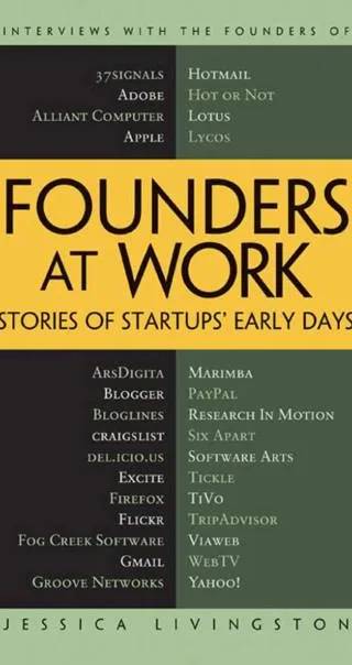 Cover of Founders at Work: Stories of Startups' Early Days by Jessica Livingston