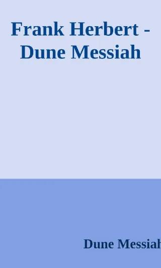 Cover of Frank Herbert - Dune Messiah by Frank Herbert