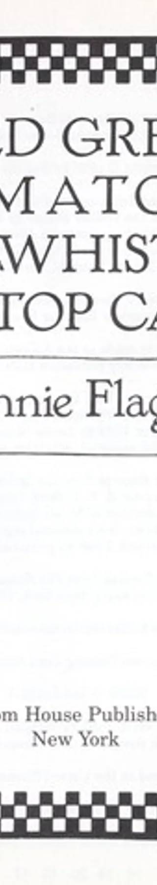 Cover of Fried Green Tomatoes at the Whistle Stop Cafe by Fannie Flagg