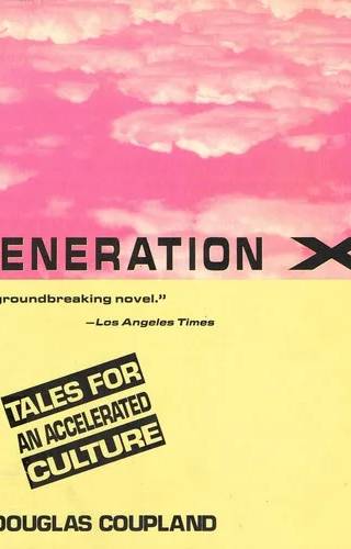 Cover of Generation X : tales for an accelerated culture by Douglas Coupland