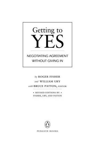 Cover of Getting to Yes : Negotiating Agreement Without Giving In by Roger Fisher, William Ury, Bruce Patton