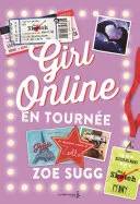 Couverture de Girl Online en tournée Girl Online, Tome 2 Girl Online, Zoe Sugg Fiction J, tome 2, Paris