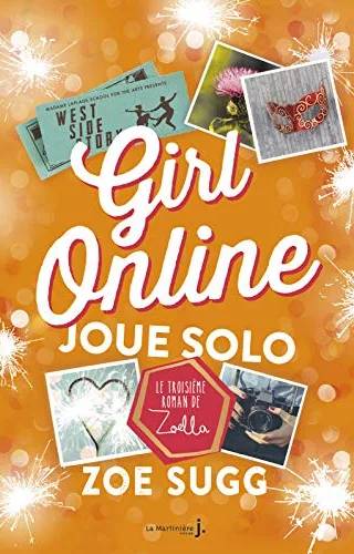 Couverture de Girl Online Joue Solo, Zoe Sugg