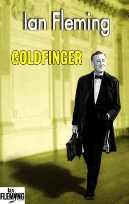 Cover of Goldfinger (James Bond (Original Series)) by Ian Fleming