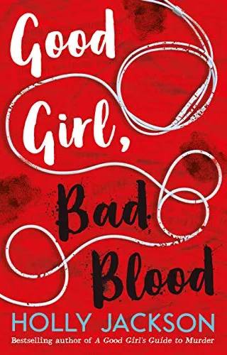 Cover of Good Girl, Bad Blood - The Sunday Times Bestseller by Holly Jackson