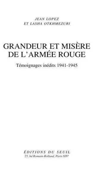 Couverture de « Grandeur et Misère de l'Armée rouge. Témoignages inédits (1941-1945) », Lopez Jean