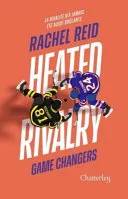 Couverture de Heated Rivalry. Tome 2, Game changers, Rachel Reid