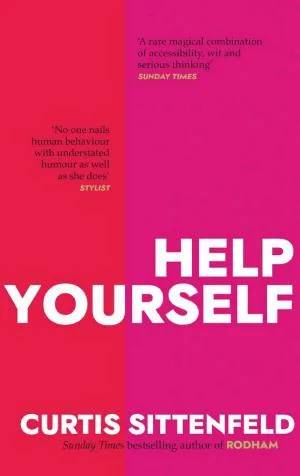 Cover of Help Yourself: Three scalding stories from the bestselling author of AMERICAN WIFE by Curtis Sittenfeld