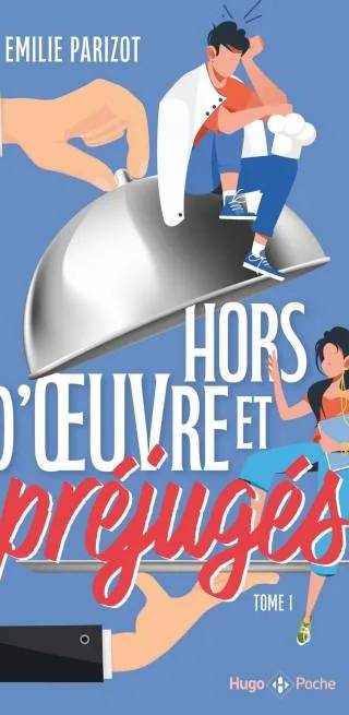 Couverture de Chaud devant T1 Hors-d'œuvre et préjugés, Émilie Parizot