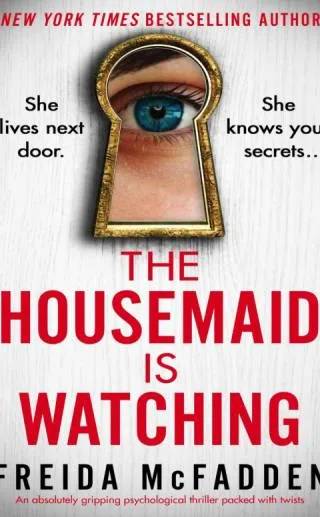 Couverture de Housemaid 3 The Housemaid Is Watching, Freida McFadden