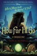 Couverture de « How Far I'll Go A Twisted Tale », Keala Kendall