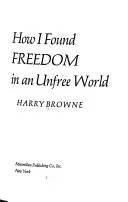 Couverture de How I Found Freedom in an Unfree World: A Handbook for Personal Liberty, Harry Browne