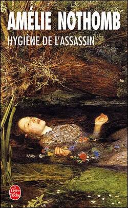 Couverture de Hygiène de l’assassin, Amélie Nothomb