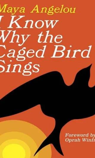 Cover of I Know Why the Caged Bird Sings by Maya Angelou