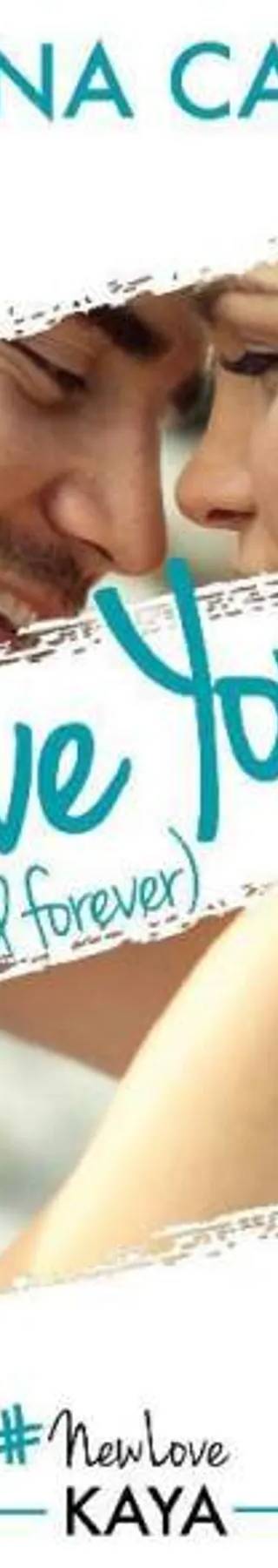 Couverture de « I love you (Always and forever) L'intégrale », Anna Callie