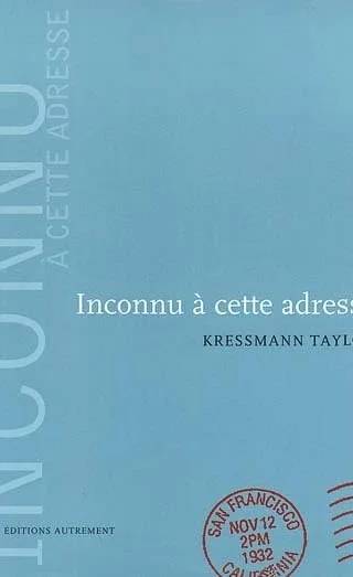 Couverture de « Inconnu à cette adresse », Katherine Kressmann-taylor