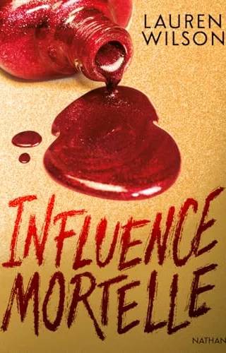 Couverture de Influence Mortelle, Lauren wilson